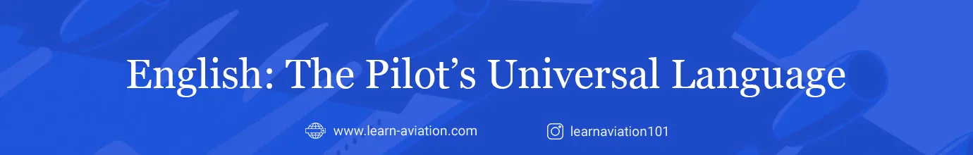 English – The Pilots’ Universal Language